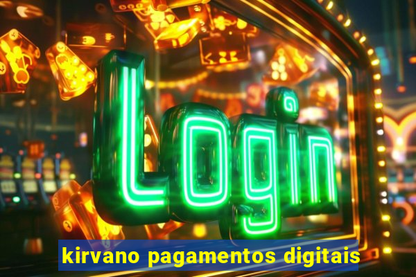 kirvano pagamentos digitais